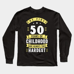 50 Years of Childhood Long Sleeve T-Shirt